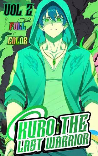 Cover image for Kuro the last warrior VOL 2 (Full color)