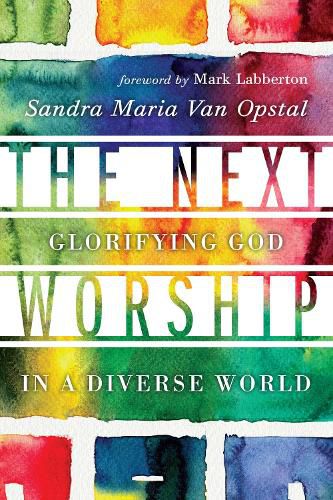 Cover image for The Next Worship - Glorifying God in a Diverse World