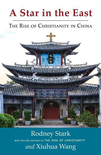 A Star in the East: The Rise of Christianity in China