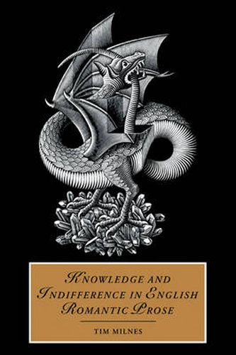 Cover image for Knowledge and Indifference in English Romantic Prose