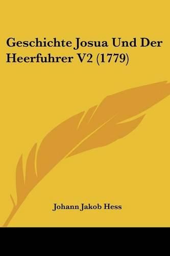 Cover image for Geschichte Josua Und Der Heerfuhrer V2 (1779)