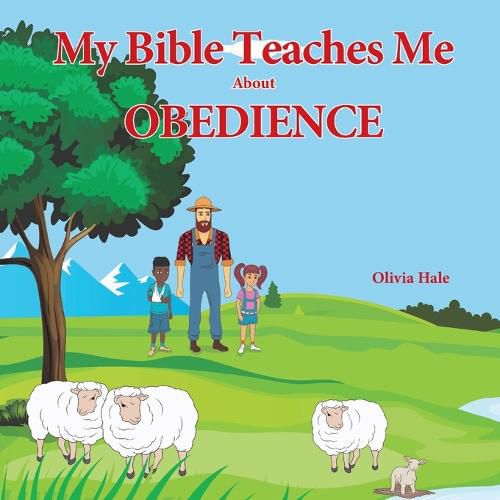 Cover image for My Bible Teaches Me About Obedience