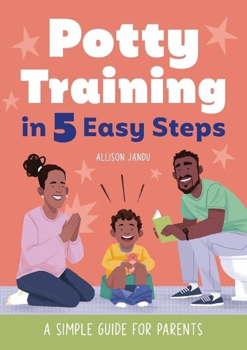 Cover image for Potty Training in 5 Easy Steps: A Simple Guide for Parents