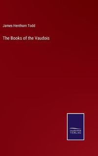 Cover image for The Books of the Vaudois