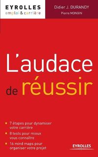 Cover image for L'audace de reussir