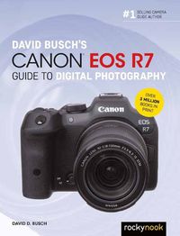 Cover image for David Busch's Canon EOS R7 Guide to Digital Photography