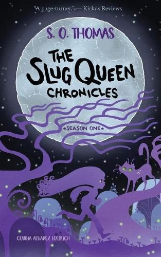 Cover image for The Slug Queen Chronicles