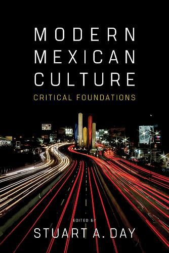 Cover image for Modern Mexican Culture: Critical Foundations