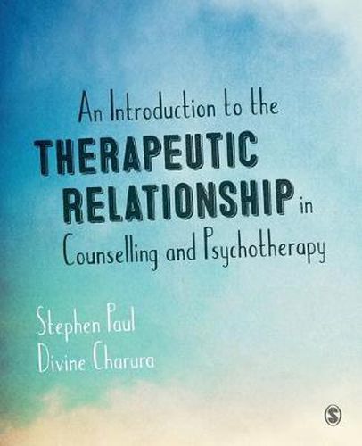 Cover image for An Introduction to the Therapeutic Relationship in Counselling and Psychotherapy
