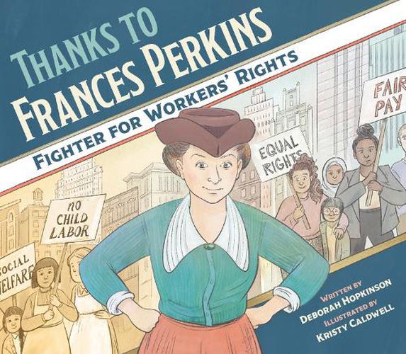 Cover image for Thanks to Frances Perkins: Fighter for Workers' Rights
