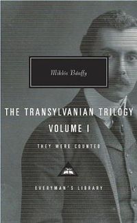 Cover image for The Transylvanian Trilogy, Volume I: They Were Counted; Introduction by Hugh Thomas
