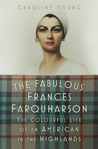 Cover image for The Fabulous Frances Farquharson