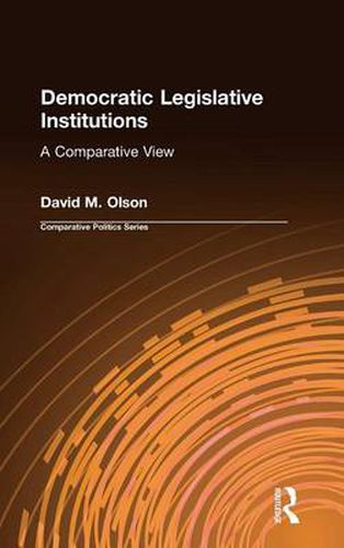 Cover image for Democratic Legislative Institutions: A Comparative View: A Comparative View