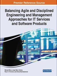Cover image for Balancing Agile and Disciplined Engineering and Management Approaches for IT Services and Software Products