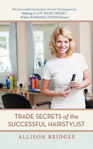 Cover image for Trade Secrets of the Successful Hairstylist