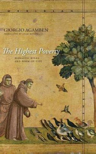 The Highest Poverty: Monastic Rules and Form-of-Life