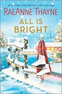 Cover image for All Is Bright: A Christmas Romance Novel