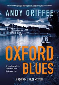 Cover image for Oxford Blues (Johnson & Wilde Crime Mystery #3): Dreaming spires. Dirty secrets. A canal noir novel.