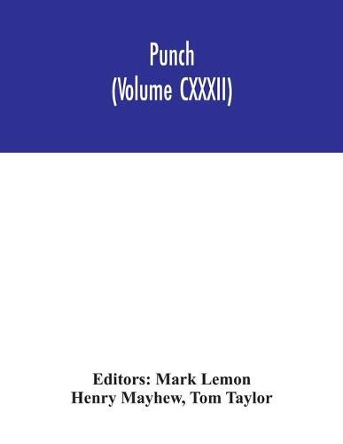 Cover image for Punch (Volume CXXXII)