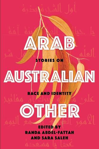 Cover image for Arab, Australian, Other: Stories on Race and Identity