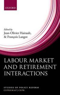 Cover image for Labour Market and Retirement Interactions: A new perspective on employment for older workers