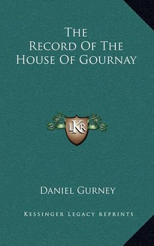 The Record of the House of Gournay