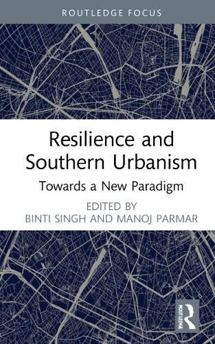 Cover image for Resilience and Southern Urbanism: Towards a New Paradigm