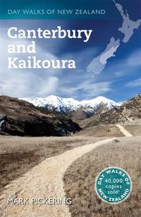 Cover image for Day Walks of New Zealand: Canterbury and Kaikoura