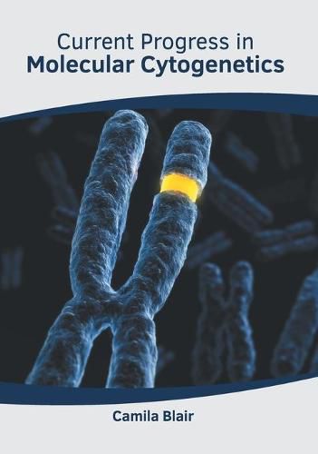 Cover image for Current Progress in Molecular Cytogenetics