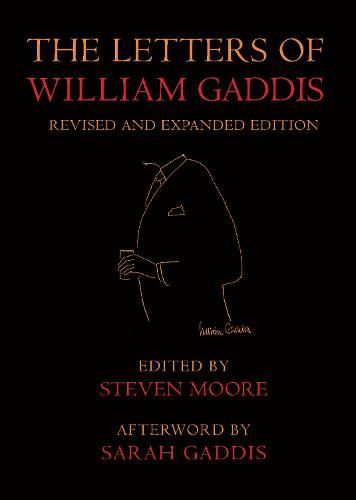 The Letters of William Gaddis: Revised and Expanded Edition