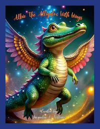 Cover image for Albie The Alligator With Wings