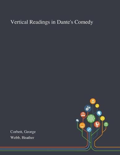 Cover image for Vertical Readings in Dante's Comedy