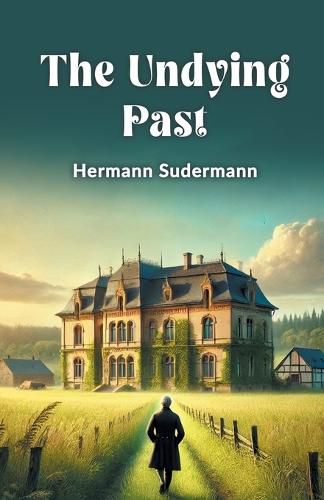 Cover image for The Undying Past (Edition2024)