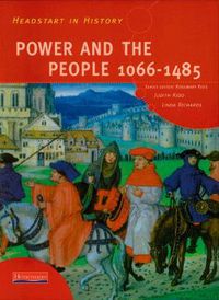 Cover image for Headstart In History: Power & People 1066-1485