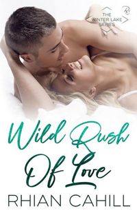 Cover image for Wild Rush Of Love