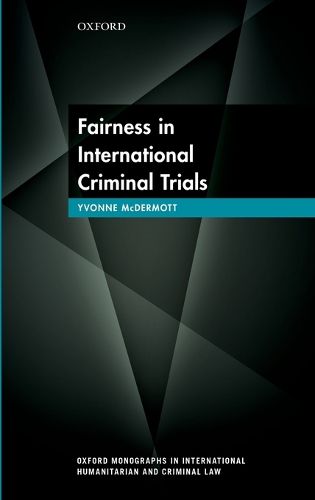 Fairness in International Criminal Trials