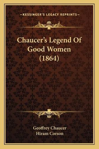 Chaucer's Legend of Good Women (1864)