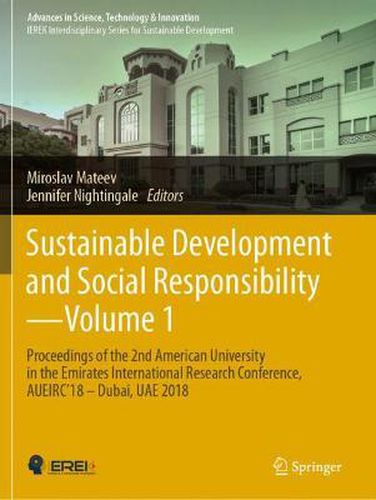 Cover image for Sustainable Development and Social Responsibility-Volume 1: Proceedings of the 2nd American University in the Emirates International Research Conference, AUEIRC'18 - Dubai, UAE 2018