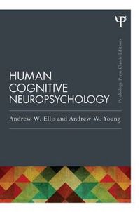 Cover image for Human Cognitive Neuropsychology (Classic Edition)