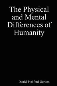 Cover image for The Physical and Mental Differences of Humanity