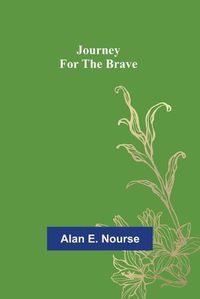 Cover image for Journey For The Brave