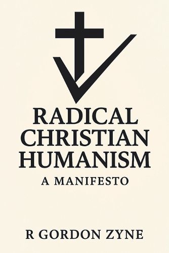 Cover image for Radical Christian Humanism