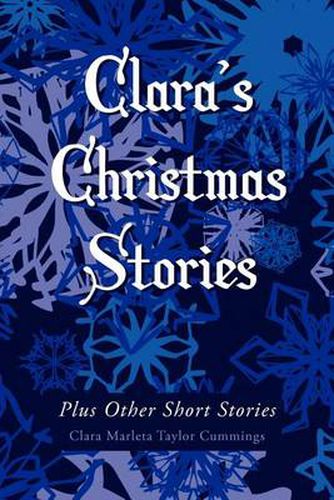 Cover image for Clara's Christmas Stories: Plus Other Short Stories