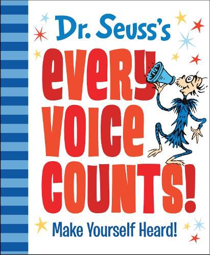 Cover image for Dr. Seuss's Every Voice Counts!: Make Yourself Heard!