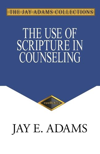 Cover image for The Use of Scripture in Counseling