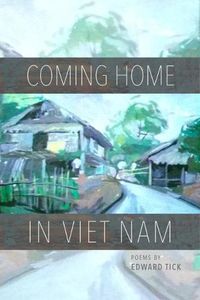 Cover image for Coming Home in Viet Nam: Poems