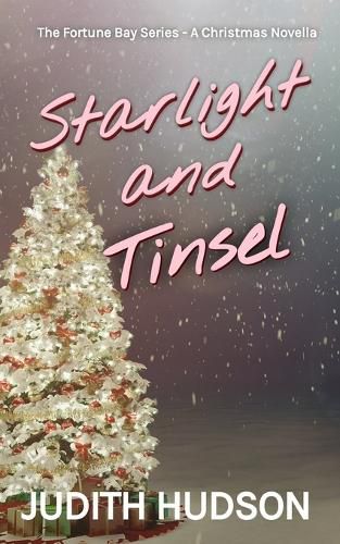 Cover image for Starlight and Tinsel: A Small Town Christmas Novella