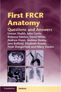 Cover image for First FRCR Anatomy: Questions and Answers