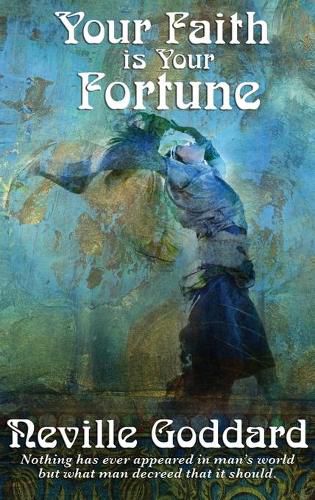 Cover image for Your Faith Is Your Fortune