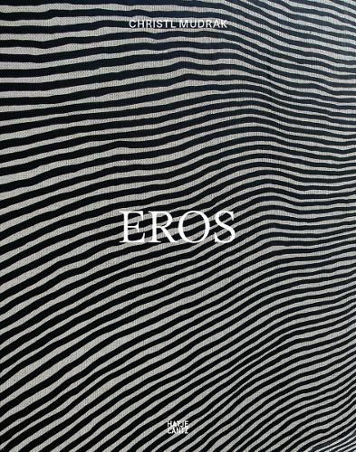 Cover image for Christl Mudrak: Eros (Bilingual edition)